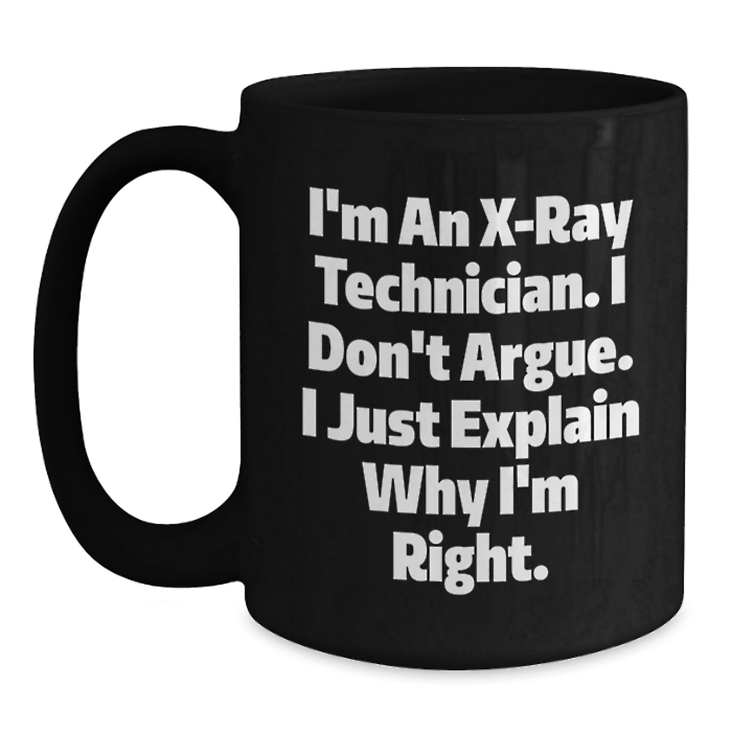 Funny X-Ray Technician Black Coffee Mug Gifts from Men to X-Ray Technician Graduation Unique - Main