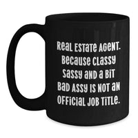 Load image into Gallery viewer, Funny Real Estate Agent Gifts, Gifts from Friends, Inspirational Black Coffee Mug, Real Estate Agent Graduation Unique Gifts, Gifts for Real Estate Agent - Main
