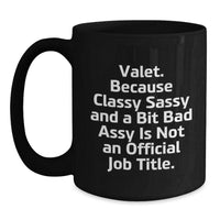 Load image into Gallery viewer, Valet Gifts, Black Coffee Mug, Funny Quote, Birthday Unique Gifts from Friends, Gifts for Valet - Main
