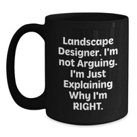 Load image into Gallery viewer, Landscape Designer Gifts, Funny Quote Black Coffee Mug, Gifts from Friends for Graduation - Main
