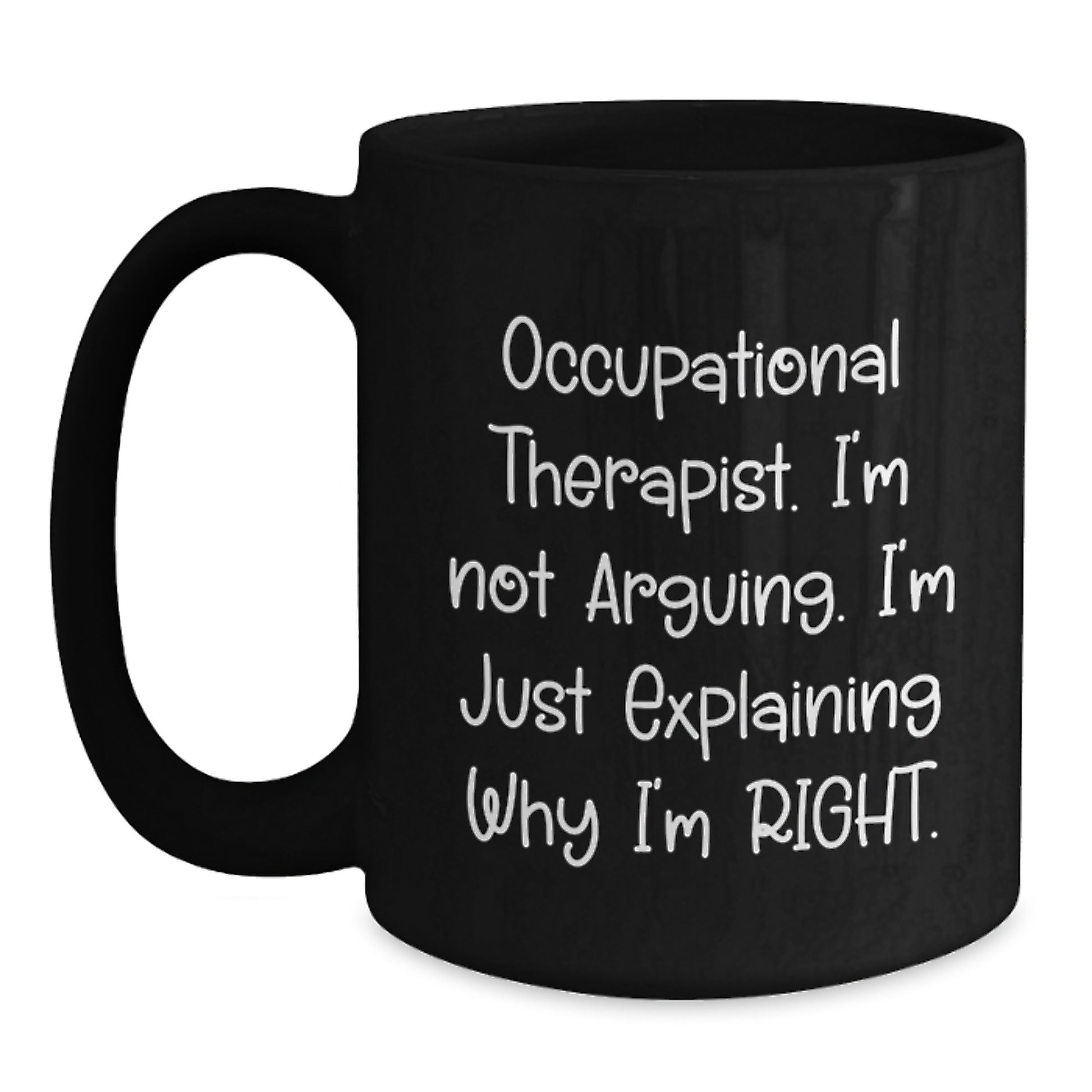 Occupational Therapist Gifts, Funny Quote Coffee Mug, Gifts from Coworkers for Occupational Therapist, 11oz Black - Main