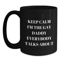 Load image into Gallery viewer, Funny Gay Daddy Black Coffee Mug, Gifts from Men, Unique Graduation Gifts for Daddy - Main

