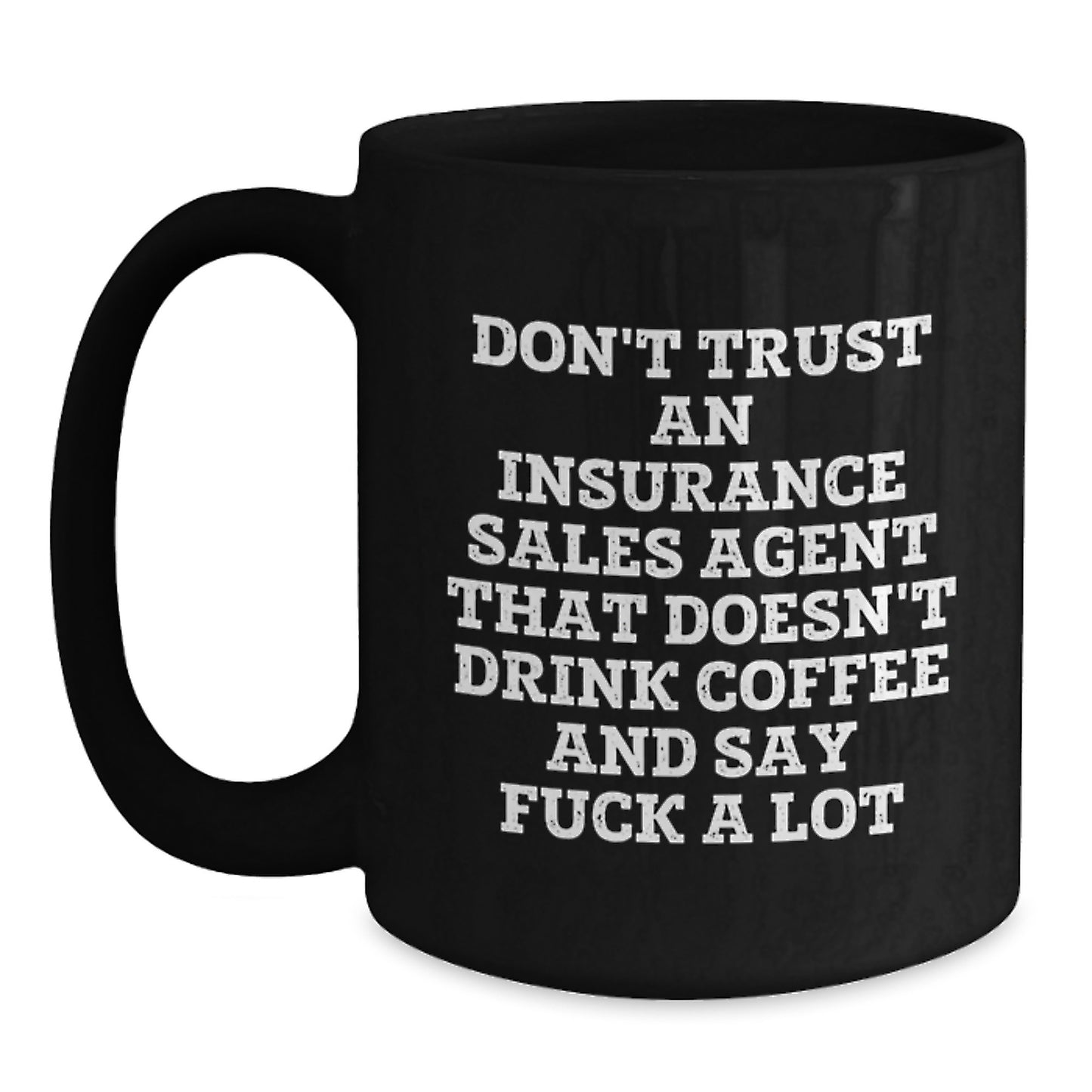 Funny Insurance Sales Agent Gifts, Black Coffee Mug, Christmas Unique Presents for Insurance Sales Agent Friends from Coworkers - Main