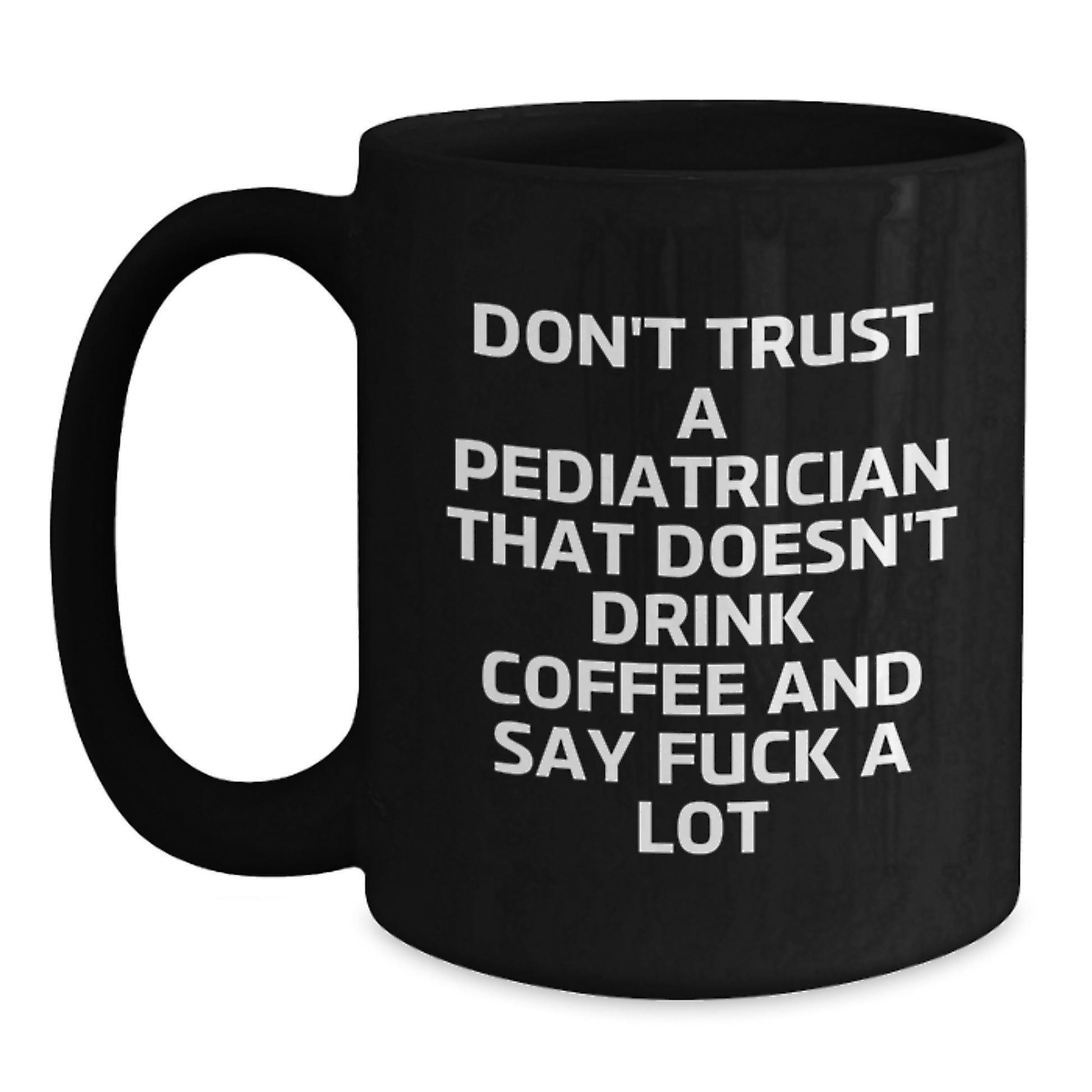 Funny Pediatrician Gifts: Coffee Lovers Unite, Don't Trust a Dr. Without Coffee, Gifts from Friends to Pediatrician Birthday - Main