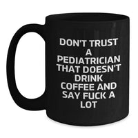 Load image into Gallery viewer, Funny Pediatrician Gifts: Coffee Lovers Unite, Don&#39;t Trust a Dr. Without Coffee, Gifts from Friends to Pediatrician Birthday - Main
