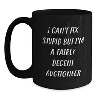 Load image into Gallery viewer, Auctioneer Gifts, Funny Quote, Black Coffee Mug, Graduation Unique Gifts from Friends for Auctioneer - Main
