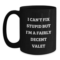 Load image into Gallery viewer, Funny Valet Gift, Black Coffee Mug with Quirky Quote, Gift from Friends on Birthday - Main
