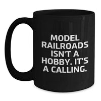 Load image into Gallery viewer, Funny Model Railroads Gifts for Him, Black Coffee Mug, Christmas Morning, &#39;Model Railroads Isn&#39;t A Hobby. It&#39;s A Calling.&#39; - Main

