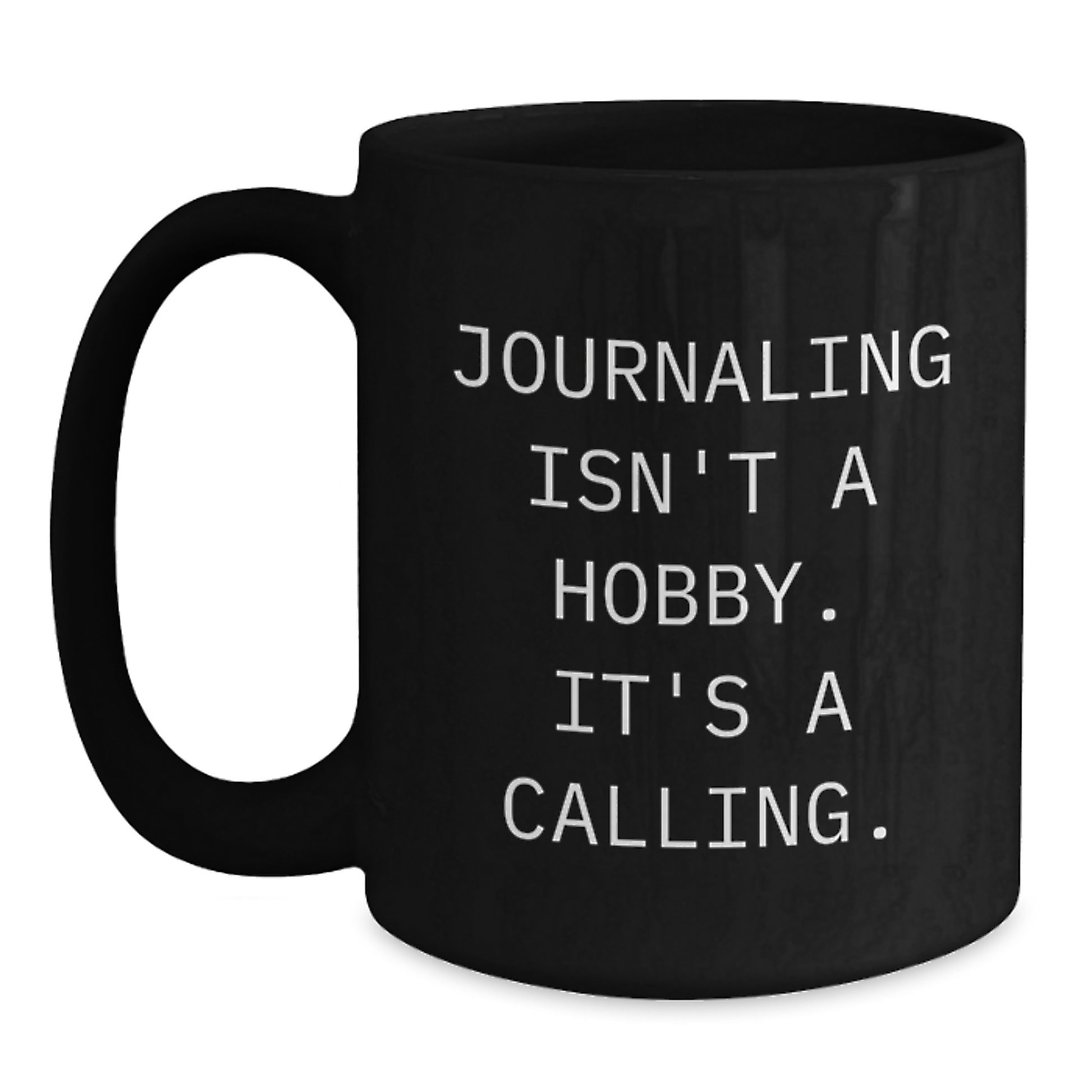 Funny Journaling Quotes Black Coffee Mug Gifts from Men to Journaling Friends on Valentine's - Main
