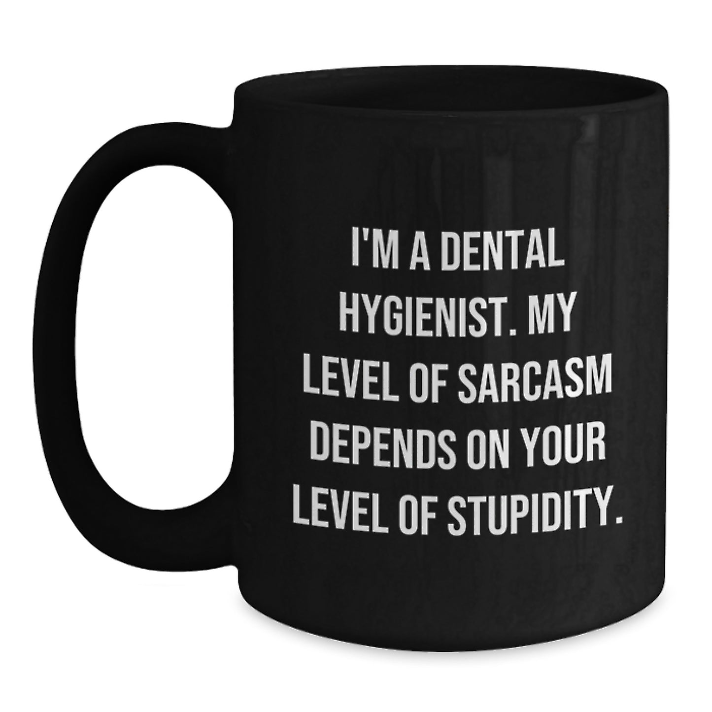 Funny Dental Hygienist Coffee Mug Gifts from Friends for Christmas Unique Presents - Main