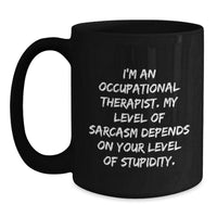 Load image into Gallery viewer, Funny Occupational Therapist Gifts from Friends for Men or Women Black Coffee Mugs with Christmas Unique Humor - Main
