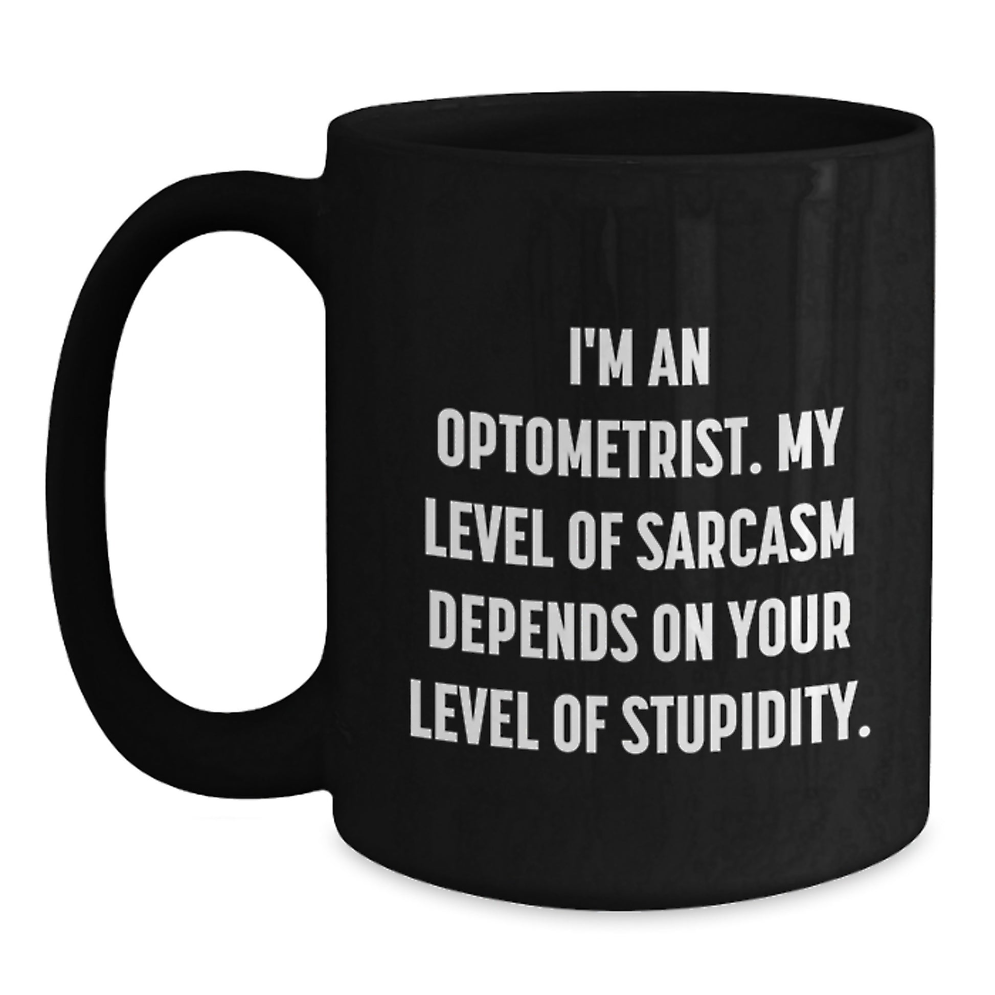 Funny Optometrist Gifts from Friends for Men Women Christmas Unique Mugs, Black Coffee Mug Quote I - Main