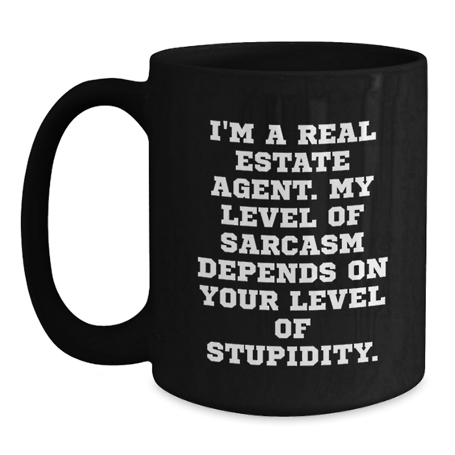Funny Real Estate Agent Gifts from Friends, Men, or Family for Christmas - I'm A Real Estate Agent Mug, Sarcasm Humor Black Coffee Mug, Unique Christmas Unique Gifts for Real Estate Agents - Main