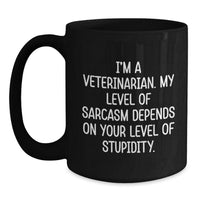 Load image into Gallery viewer, Funny Veterinary Sarcasm Gifts for Veterinarians Black Coffee Mug from Friends and Family at Christmas - Main
