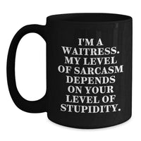 Load image into Gallery viewer, Funny Waitress Mug Gifts from Men for Women Coworkers Family, Christmas Unique Gifts for Waitress, Sarcasm Humor Black Coffee Mug - Main
