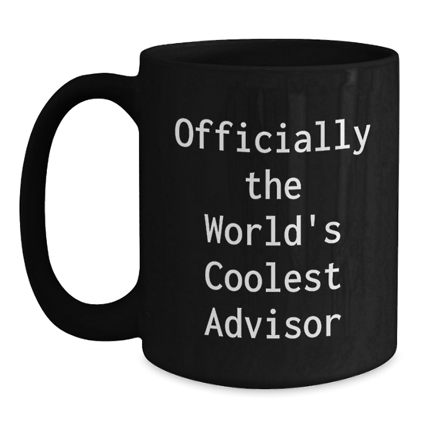 Funny Advisor Gifts from Friends and Family, 'Officially The World's Coolest Advisor' Black Coffee Mug for Graduation and Unique Gifts - Main