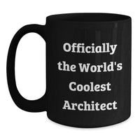 Load image into Gallery viewer, Funny Quote Architect Gifts from Men to Friends, Architect Black Coffee Mug for Christmas Unique Gifts - Main
