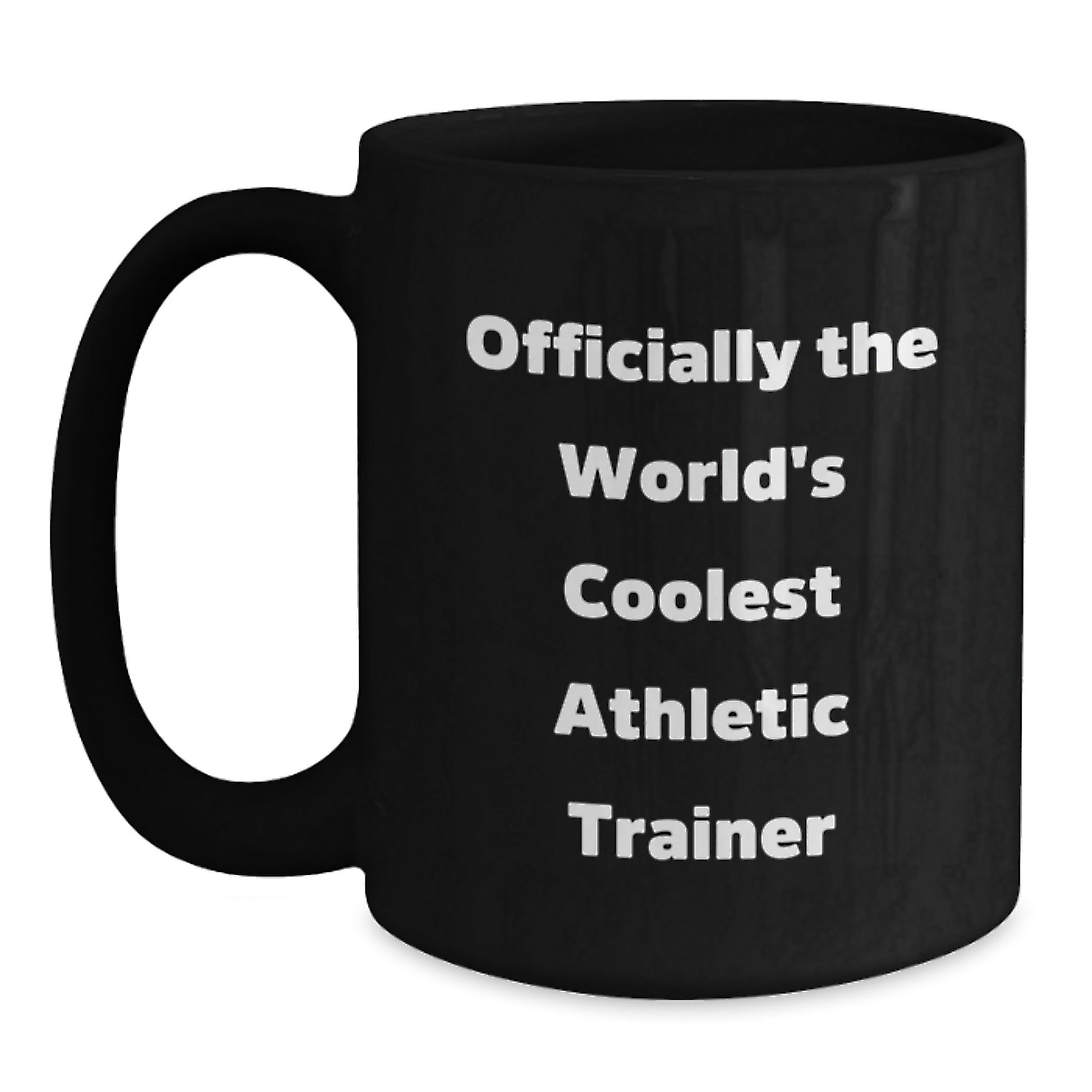 Funny 'Officially The World's Coolest Athletic Trainer' Black Coffee Mug, Gifts from Friends to Men and Women, Perfect for Holiday Christmas Unique Gifts - Main