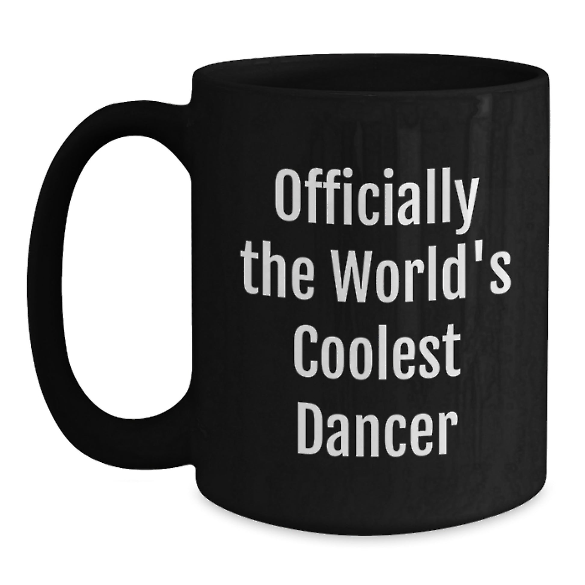 Funny Dancer Gifts for Men, Women, and Friends - Officially 'The World's Coolest Dancer' Black Coffee Mug, Christmas Unique Presents from Dad, Mom, Family, or Coworkers - Main