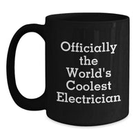 Load image into Gallery viewer, Funny Electrician Black Coffee Mug, Gifts for Electrician Friends, Men, Coworkers, Family, Christmas Unique Gifts - Main
