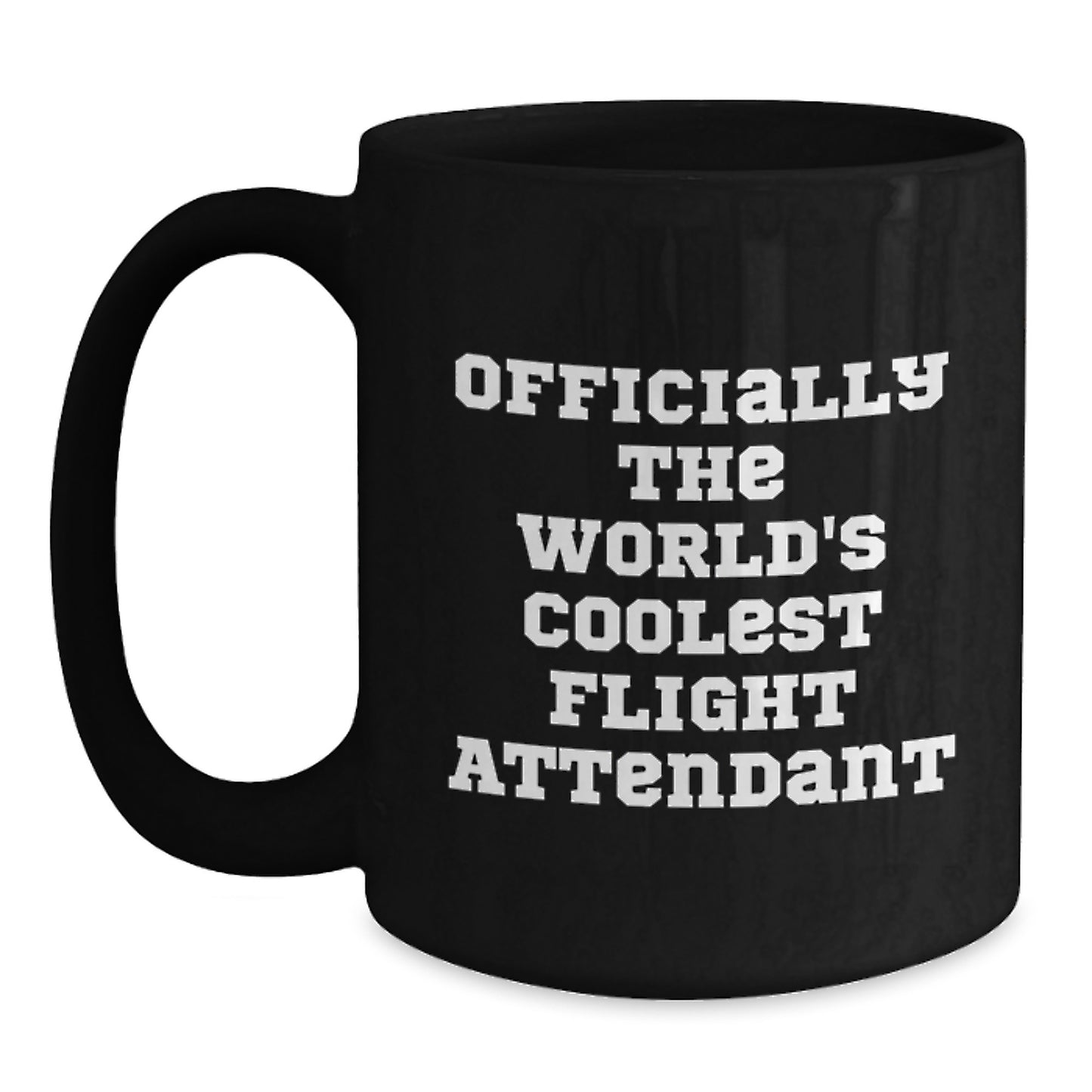Funny Flight Attendant Gifts for Men Christmas Unique Mugs, Gifts from Friends to Flight Attendant, Black Coffee Mug Quote 'The World's Coolest Flight Attendant' - Flight Attendant Lover Gift - Main
