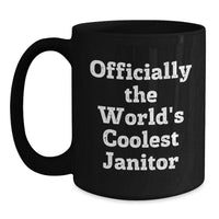 Load image into Gallery viewer, Funny Janitor Gifts, Officially The World&#39;s Coolest Janitor, Black Coffee Mug, Christmas Unique Gifts from Friends to Janitor - Main

