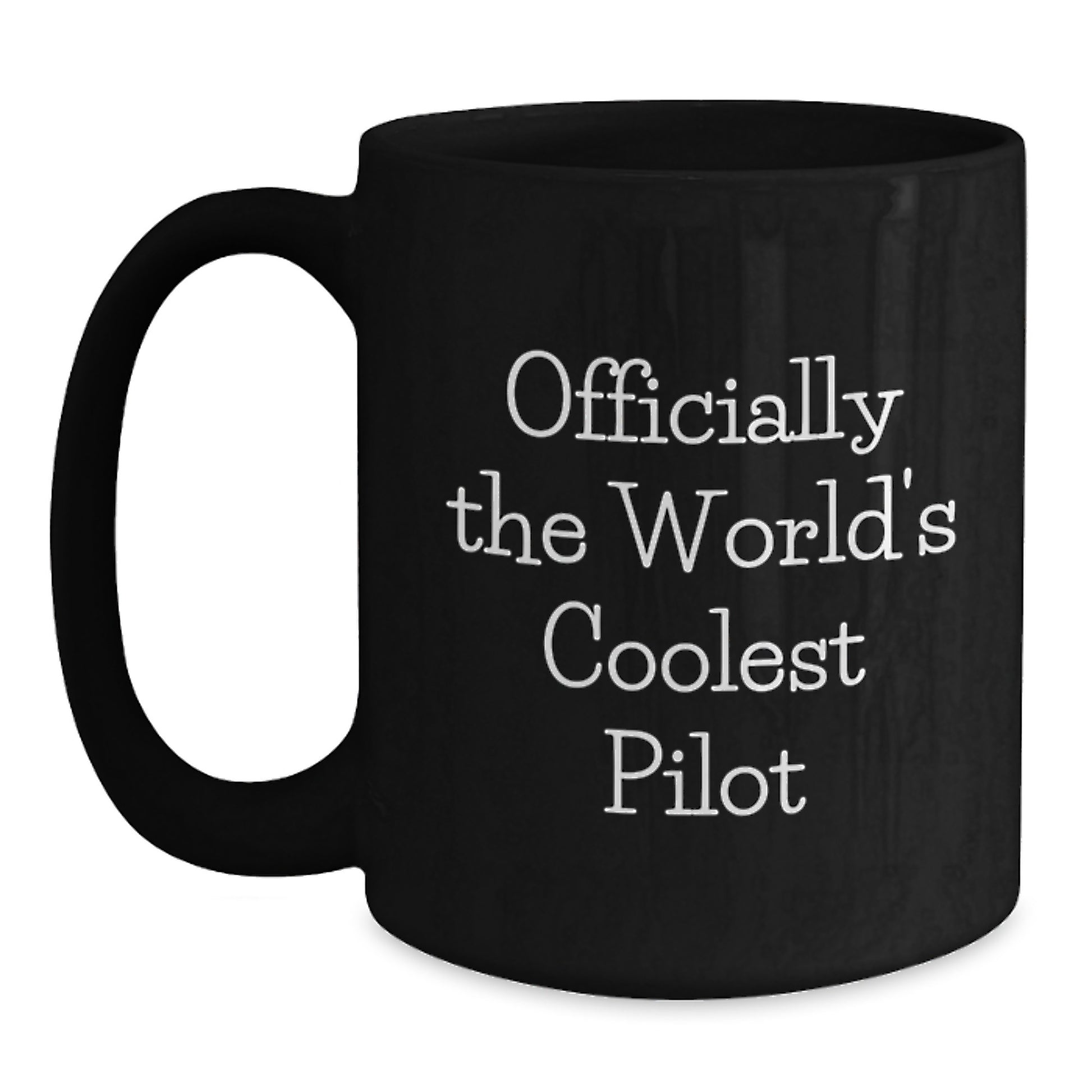 Gifts from Friends for the World's Coolest Pilot Black Coffee Mug, Fun Pilot Mugs for Christmas Unique Gifts - Main