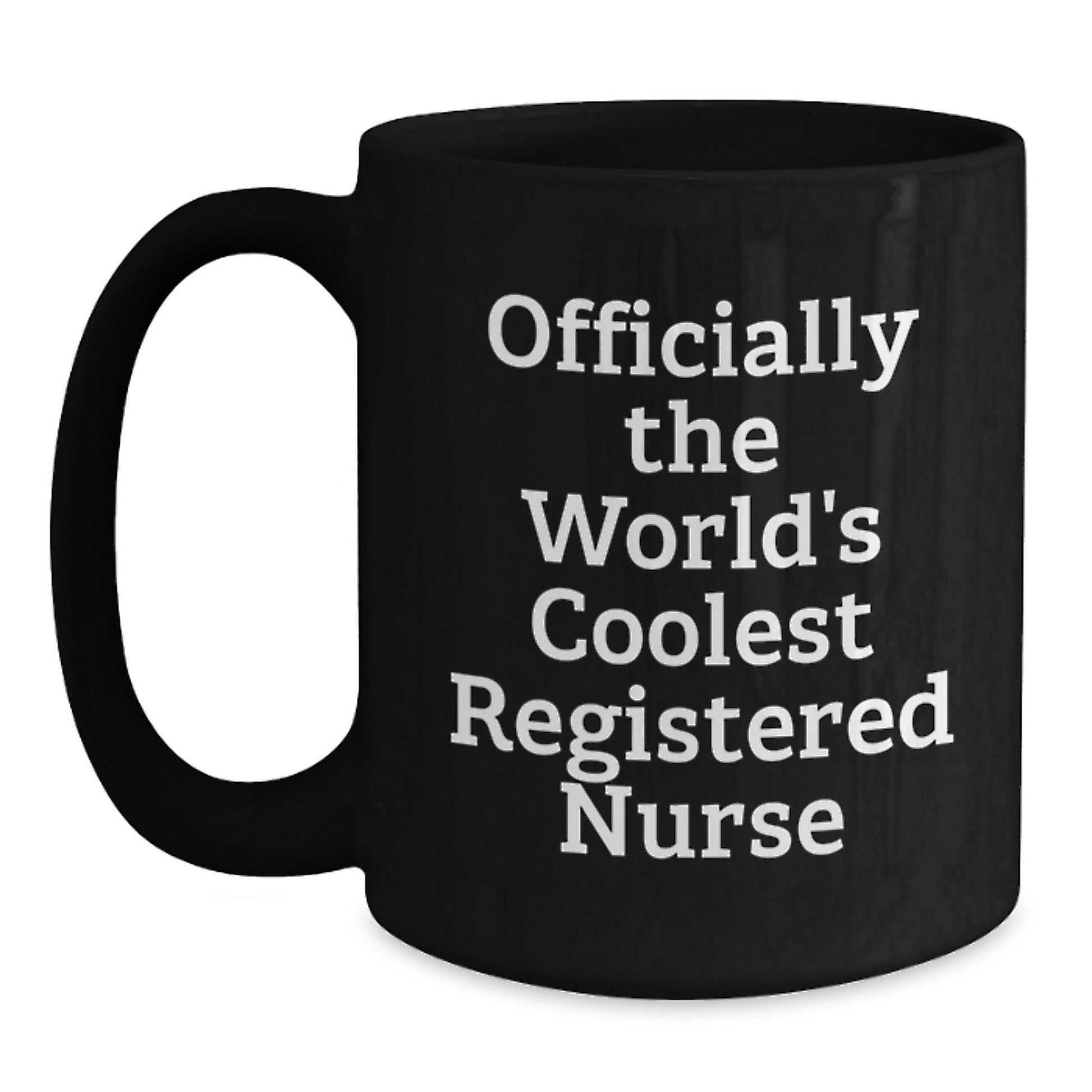 Officially The World's Coolest Registered Nurse Gifts for Mom Funny Black Coffee Mug Unique - Main