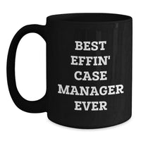 Load image into Gallery viewer, Funny Case Manager Gifts from Friends - Case Manager Black Coffee Mug for Christmas Unique Gifts - Best Effin&#39; Case Manager Ever Mug - Main
