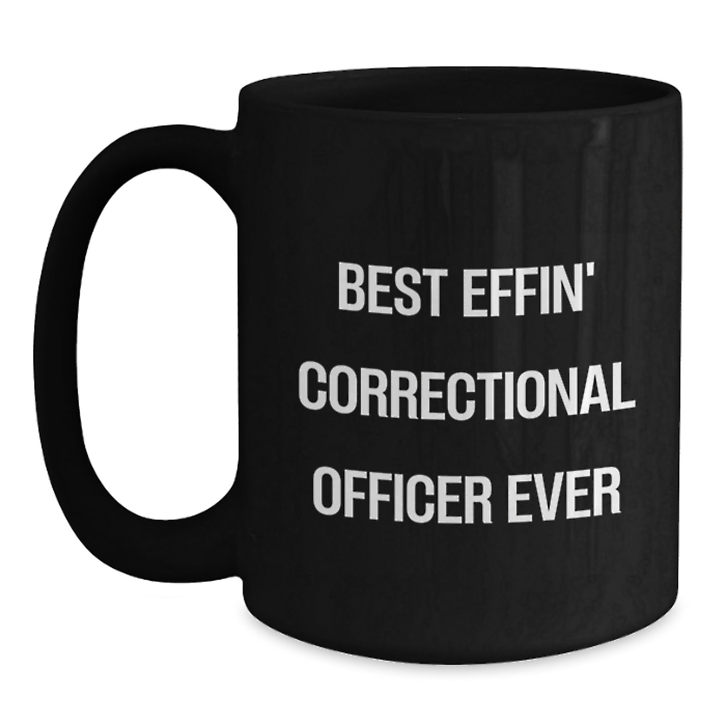Funny Correctional Officer Gifts for Men, Black Coffee Mug, 'Best Effin' Correctional Officer Ever', Christmas Unique Gifts from Friends to Family - Main