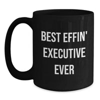 Load image into Gallery viewer, Executive Gifts for Boss, Christmas Unique Presents for Him, Funny Black Coffee Mug - Best Effin&#39; Executive Ever - Main
