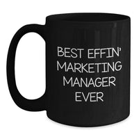 Load image into Gallery viewer, Funny Marketing Manager Gifts for Him, Inspirational Best Effin' Mugs, Black Coffee Gift for Christmas Unique Gifts from Friends, Coworkers - Main
