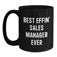 Load image into Gallery viewer, Funny Gifts from Men to Best Effin&#39; Sales Manager Ever Black Coffee Mug for Christmas Unique Gifts - Main
