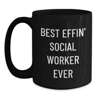 Load image into Gallery viewer, Funny Social Worker Gifts for Men Women Friends Christmas Unique Mug &#39;Best Effin&#39; Social Worker Ever&#39; - Main
