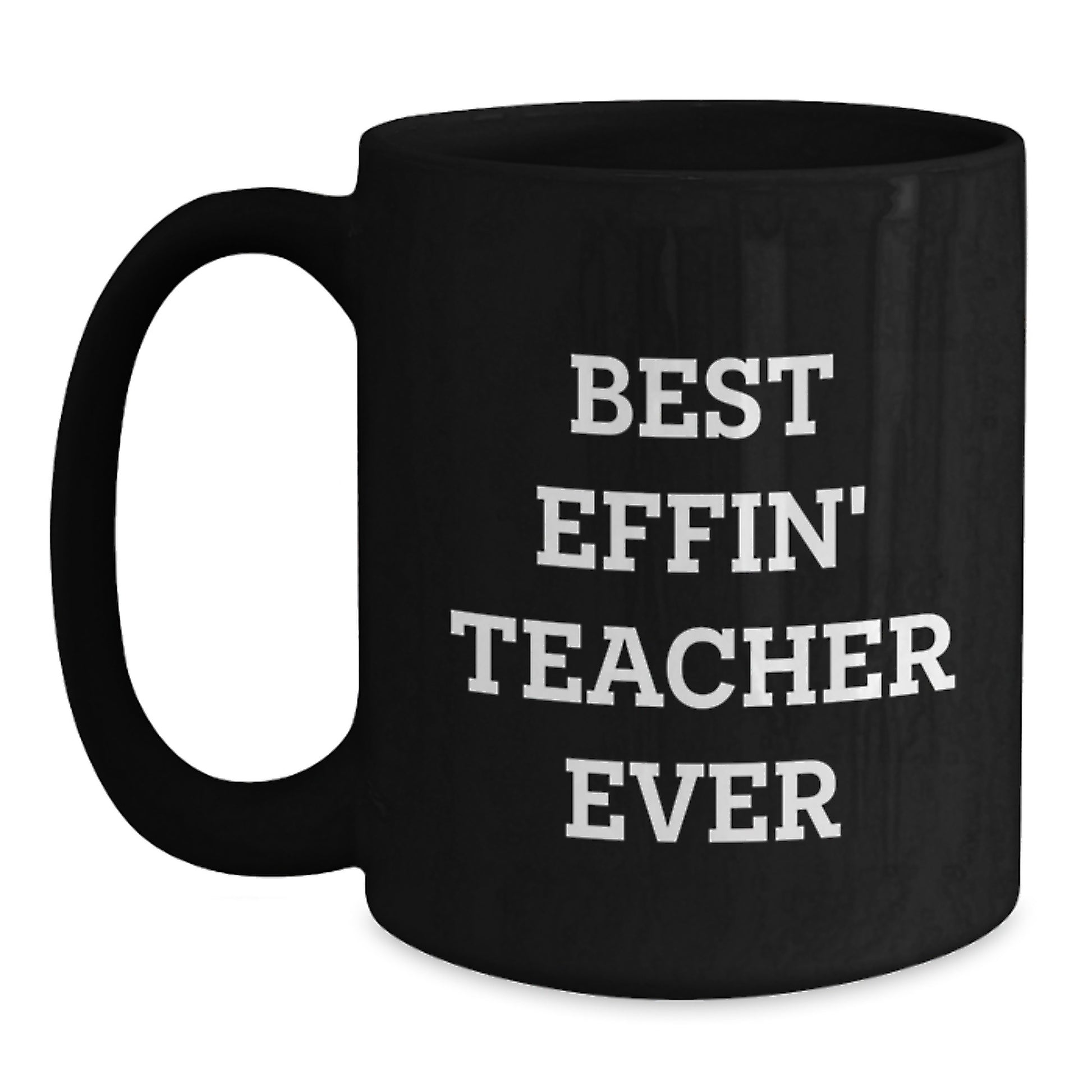 Funny Teacher Gifts from Friends, Unique Black Coffee Mugs for the Best Effin' Teacher Ever, Christmas Unique Gifts for Teacher - Main