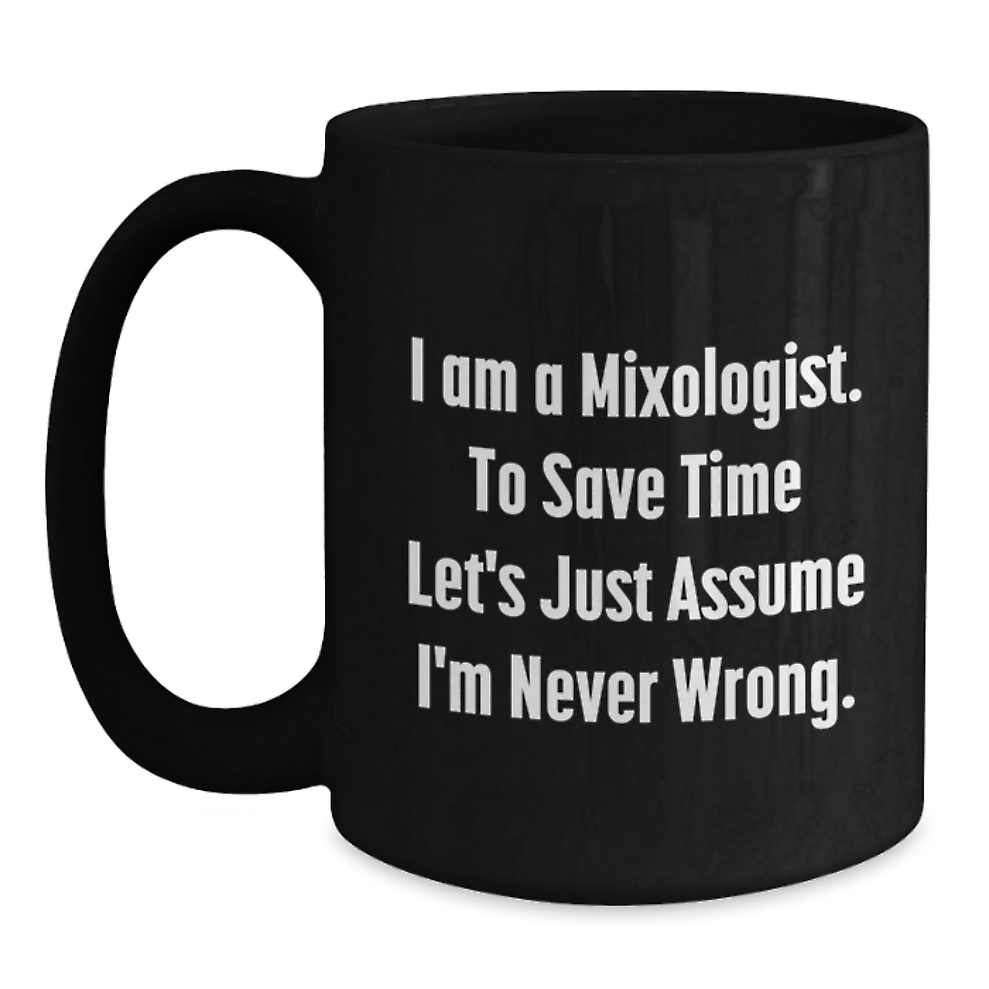 Funny Mixologist Gifts for Him or Her, Unique Black Coffee Mug from Friends, Christmas Unique Ideas for Men or Women - Main