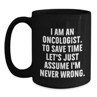 Load image into Gallery viewer, Funny Oncologist Gifts from Friends for Oncologist Black Coffee Mug, Perfect for Christmas Unique Gifts - Main
