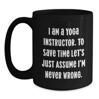 Load image into Gallery viewer, Yoga Instructor Humor Black Coffee Mug Gifts from Family to Men, Funny Graduation Unique Gifts for Yoga Instructor Friends - Main
