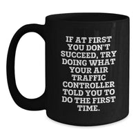 Load image into Gallery viewer, Funny Air Traffic Controller Gifts from Friends for Men Black Coffee Mug - Christmas Unique - Main
