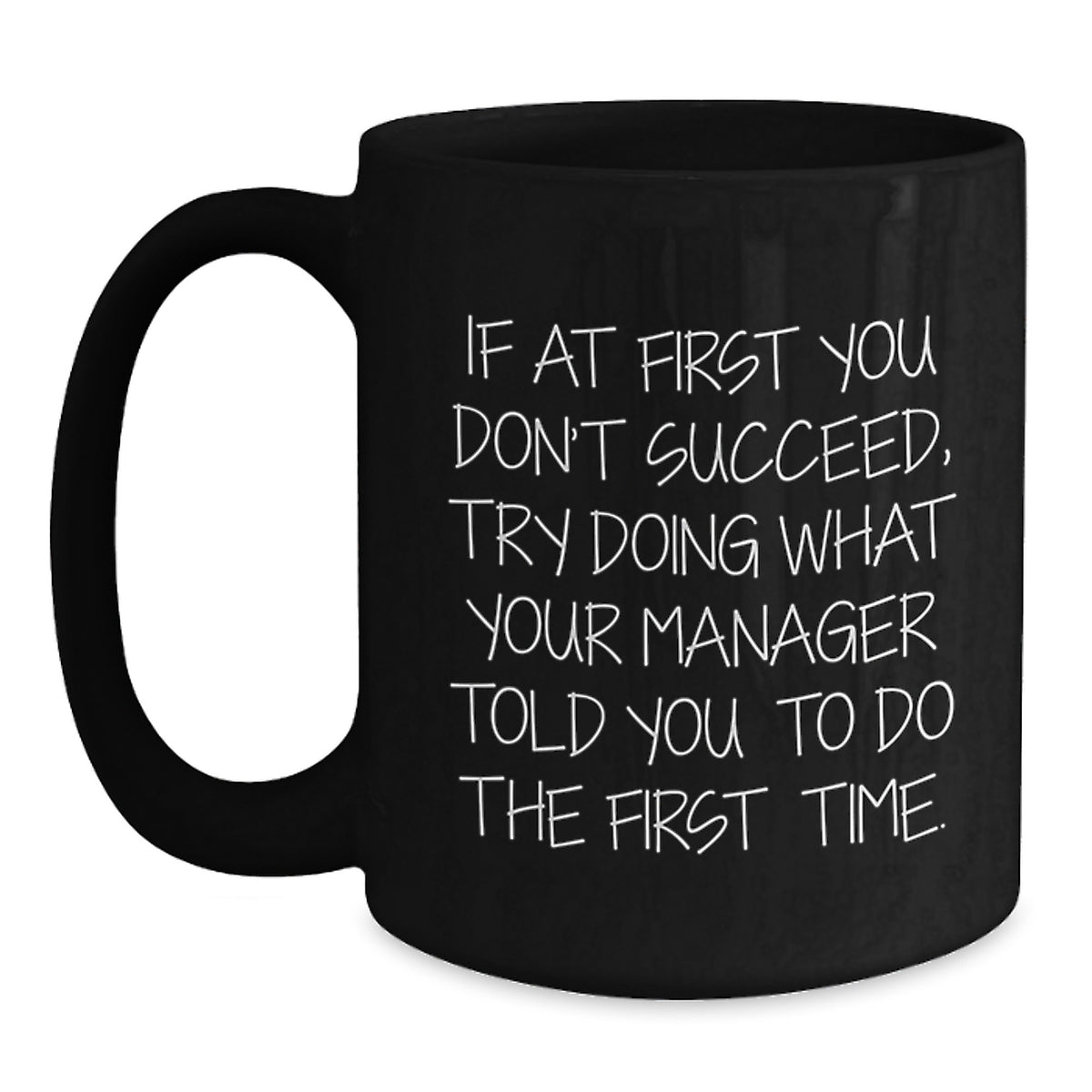Funny Manager Quotes Black Coffee Mug, Gifts from Men to Manager for Christmas Unique Gifts - Main