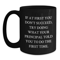 Load image into Gallery viewer, Funny Principal Black Coffee Mug Gifts from Men for Graduation Unique Principal Ideas - Main
