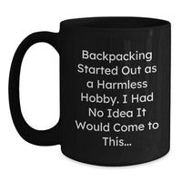 Load image into Gallery viewer, Funny Backpacking Gifts for Men, Unique Black Coffee Mugs for Backpackers, Gifts from Men to Friends - Main
