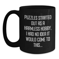 Load image into Gallery viewer, Cute Puzzles Gifts for Men and Women, Funny Quote on Black Coffee Mug, Valentine's Unique Gift from Friends - Main
