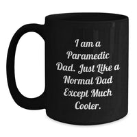 Load image into Gallery viewer, Funny Rescue Worker Dad Gifts, Black Coffee Mug, Graduation Unique Gifts from Men to Rescue Workers, I Am A Rescue Worker Dad - Main
