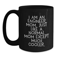 Load image into Gallery viewer, Funny Engineer Mom Black Coffee Mug Gifts from Family for Engineer Men Valentine's Unique - Main

