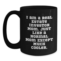 Load image into Gallery viewer, Gifts from Real Estate Investor Moms - Funny Quote Black Coffee Mug, Real Estate Investor Gifts for Men, Graduation Unique Gifts for Him - Main
