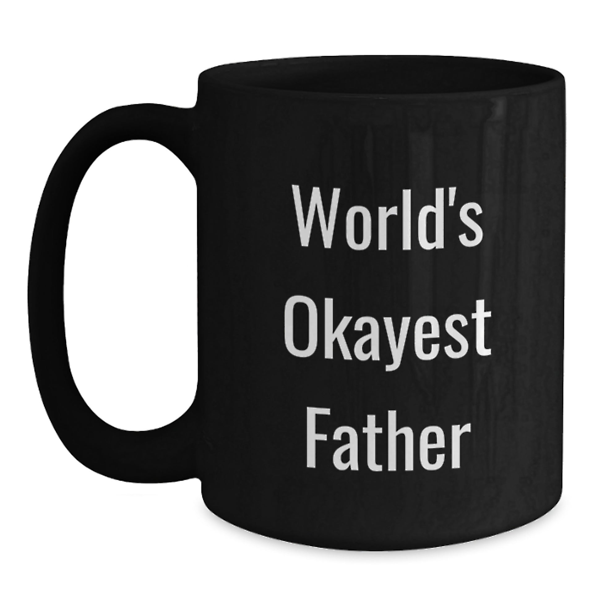 Funny World's Okayest Dad Gifts for Father Black Coffee Mug for Birthday from Family - Main