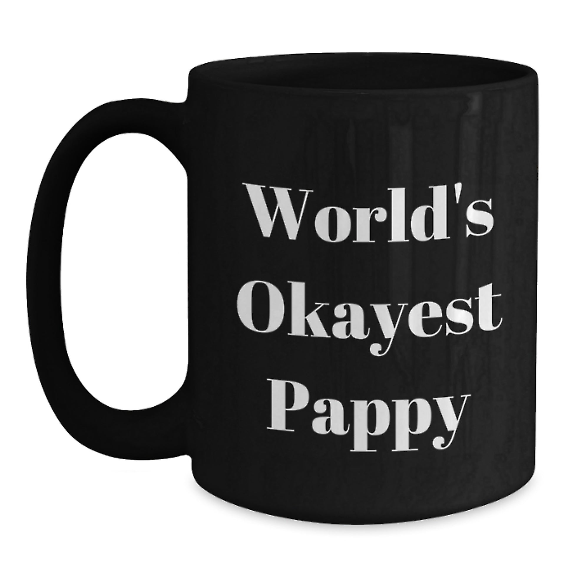 Funny World's Okayest Pappy Gifts from Friends and Family for Pappy's Birthday Unique Mugs - Main