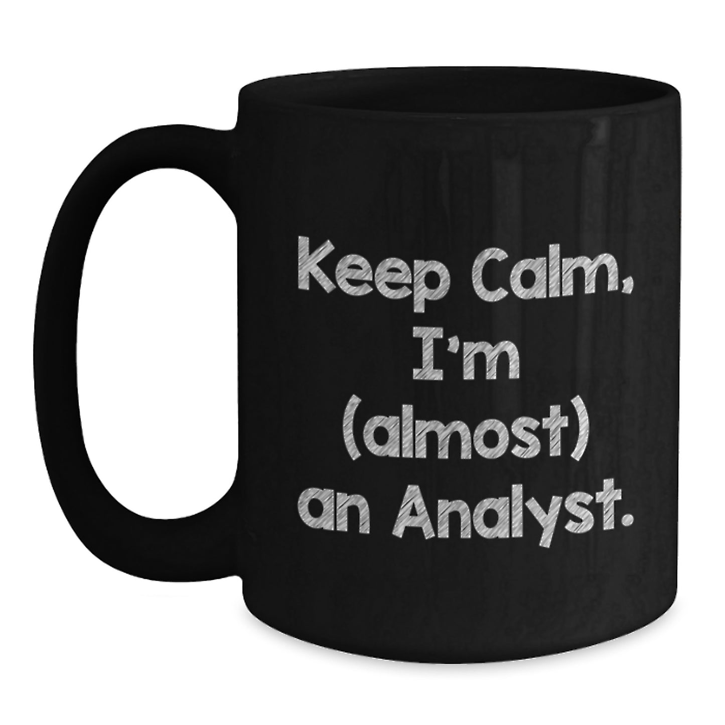 Funny Analyst Gifts for Birthday, Black Coffee Mug, Gifts from Friends to Men, Women, Coworkers, Family - Main