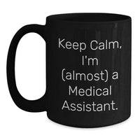 Load image into Gallery viewer, Medical Assistant Gifts - Funny Quote, Black Coffee Mug, Gifts from Friends, Gifts for Medical Assistant, Valentine's Unique Gifts - Main
